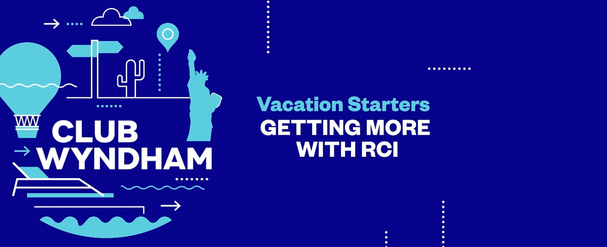 Getting More with RCI overview from the Club Wyndham Vacation Starters video series
