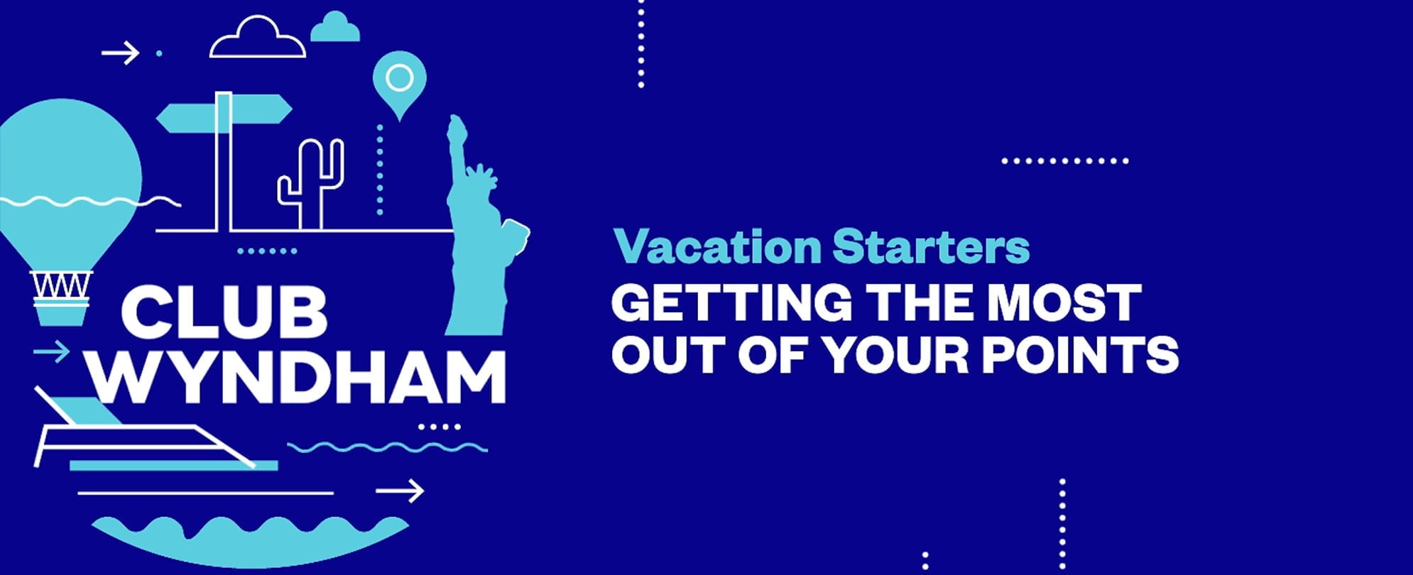 Getting The Most Out of Your Points overview from the Club Wyndham Vacation Starters video series