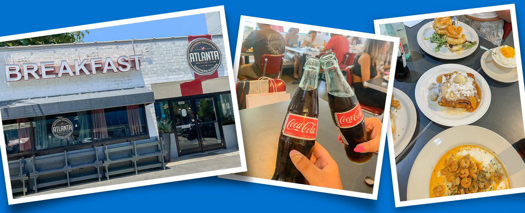 Three snapshots on a blue background showing the exterior of Atlanta Breakfast Club building, two hands clinking together old-fashioned Coca-Cola bottles, and a gray table with plates of breakfast meals.